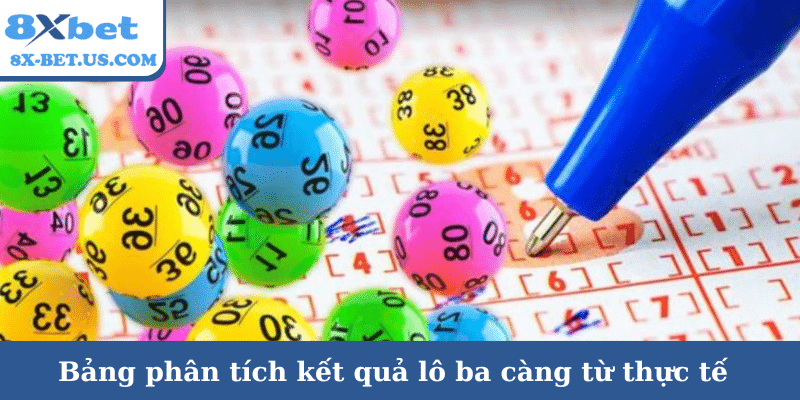 Bảng phân tích kết quả lô ba càng từ thực tế